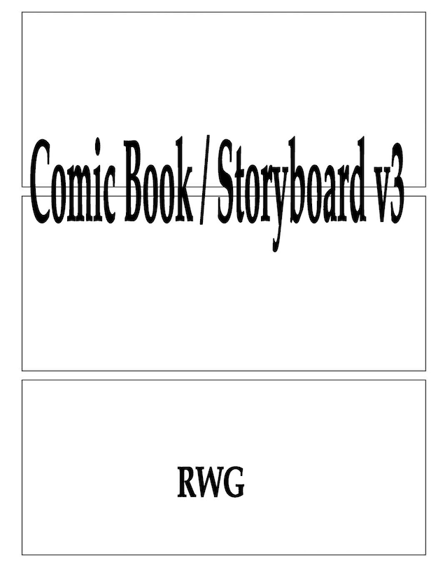 Comic Book / Storyboard v3: 150 Pages 8.5 X 11