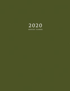 2020 Monthly Planner: Large Monthly Planner With Inspirational Quotes And Army Green Cover