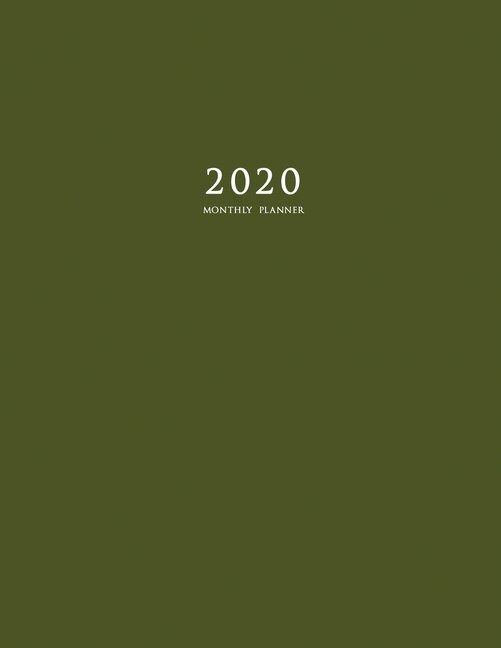 2020 Monthly Planner: Large Monthly Planner With Inspirational Quotes And Army Green Cover