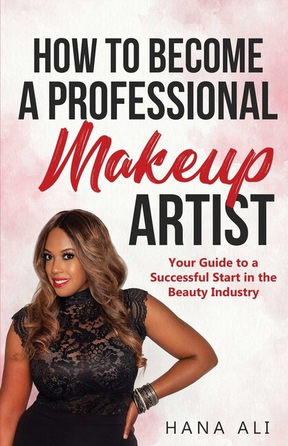 Front cover_How to Become a Professional Makeup Artist