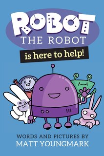 Robot The Robot Is Here To Help!