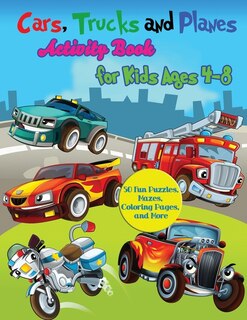 Front cover_Cars, Trucks And Planes Activity Book For Kids Ages 4-8