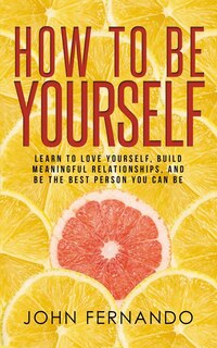Front cover_How To Be Yourself