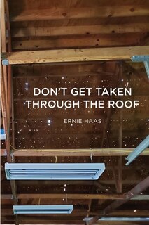 Front cover_Don't Get Taken Through the Roof