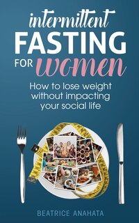 Front cover_Intermittent Fasting For Women
