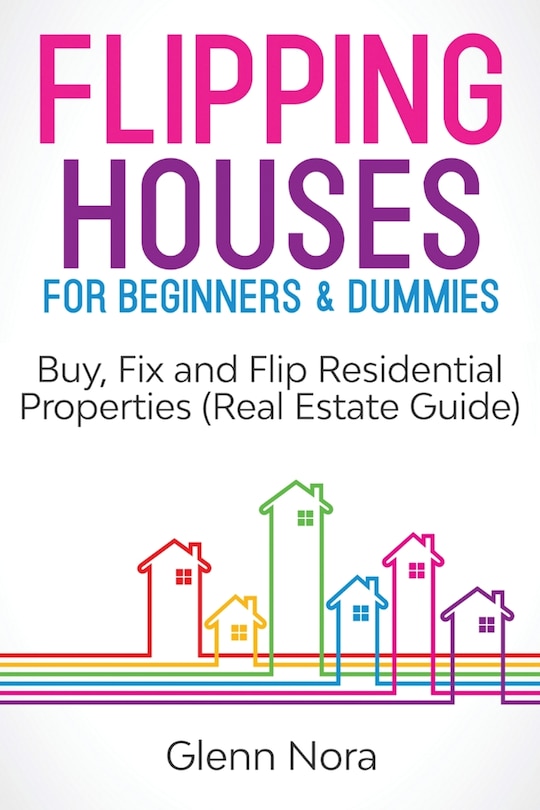 Front cover_Flipping Houses for Beginners & Dummies