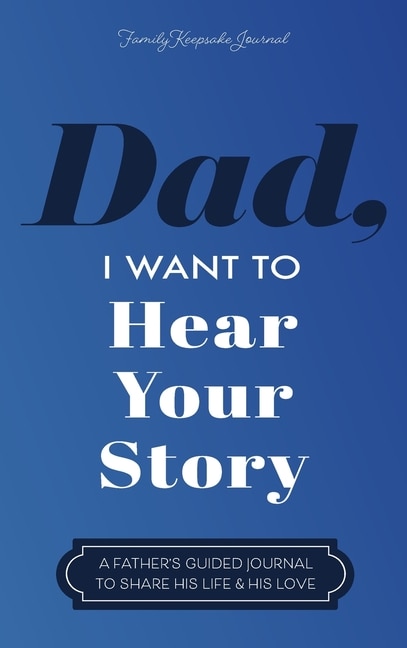 Couverture_Dad, I Want to Hear Your Story