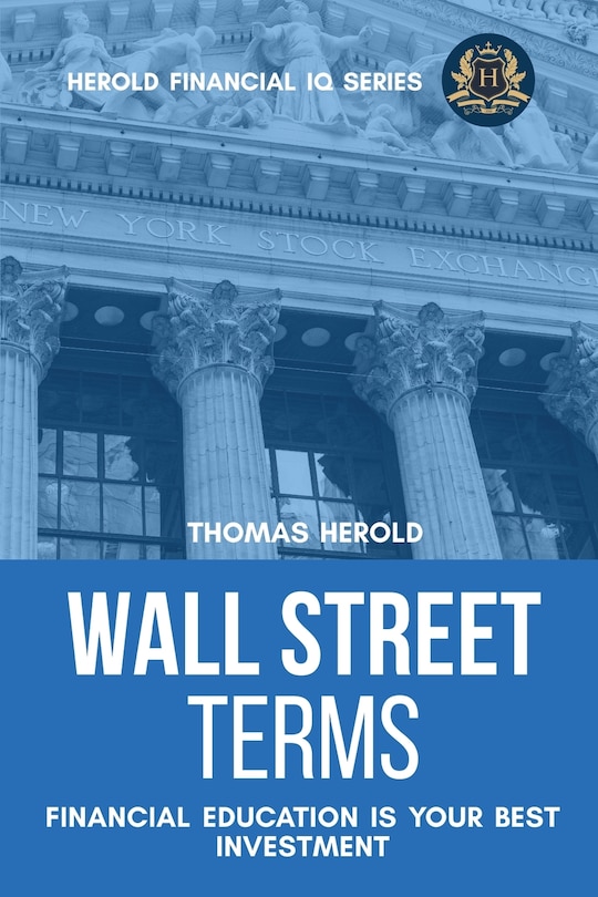 Front cover_Wall Street Terms - Financial Education Is Your Best Investment