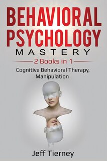 Couverture_Behavioral Psychology Mastery