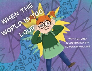 Front cover_When The World Is Too Loud