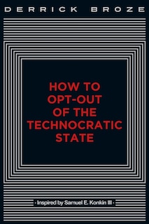 Couverture_How To Opt-out Of The Technocratic State