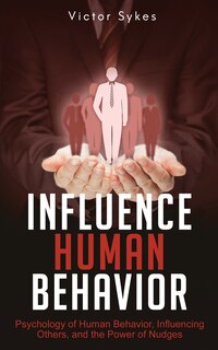 Front cover_Influence Human Behavior