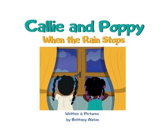 Front cover_Callie And Poppy When The Rain Stops