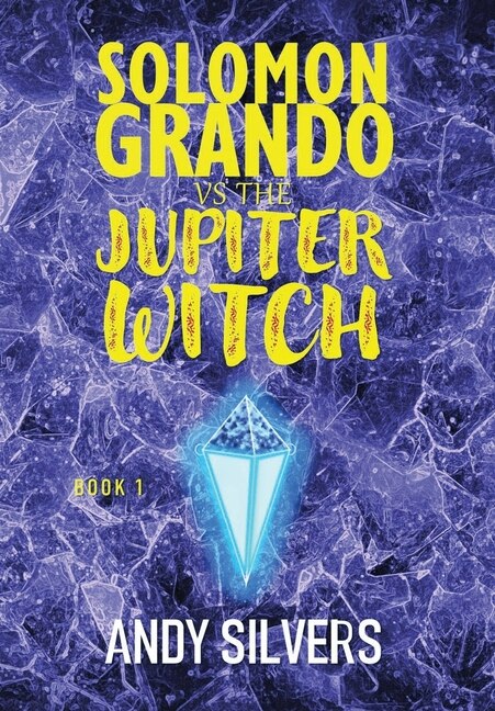 Front cover_Solomon Grando vs the Jupiter Witch