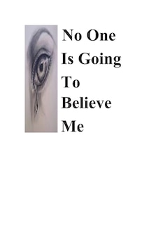 Couverture_No One Is Going To Believe Me