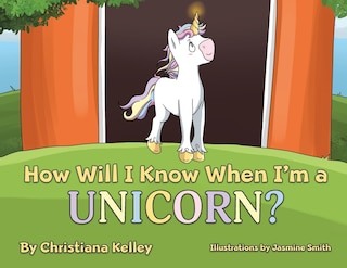 Couverture_How Will I Know When I'm a Unicorn?