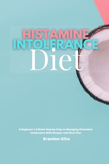 Front cover_Histamine Intolerance Diet