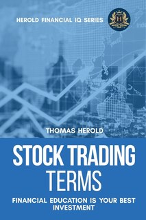 Front cover_Stock Trading Terms - Financial Education Is Your Best Investment