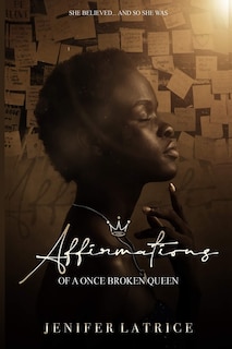 Couverture_Affirmations Of A Once Broken Queen