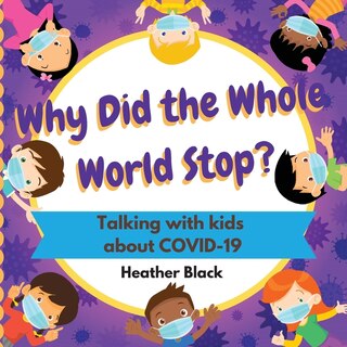 Front cover_Why Did The Whole World Stop?