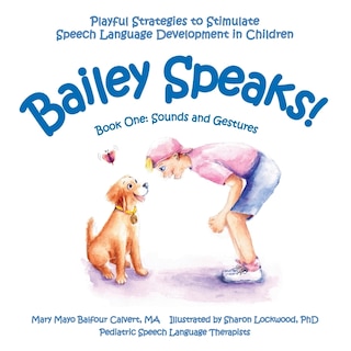 Front cover_Bailey Speaks! Book One