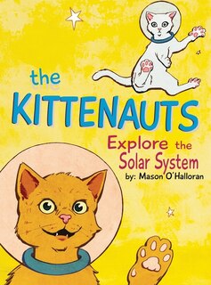 Front cover_The Kittenauts Explore the Solar System