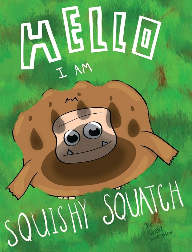 Couverture_Hello, I Am Squishy Squatch