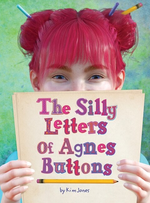 Front cover_The Silly Letters of Agnes Buttons