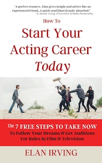 Front cover_How To Start Your Acting Career Today