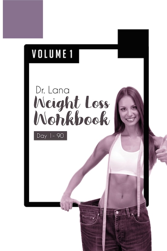 Couverture_Dr. Lana Weight Loss Workbook Day 1-90 Volume 1