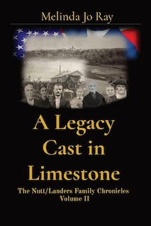 Front cover_A Legacy Cast In Limestone