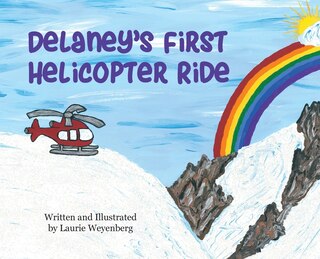 Front cover_Delaney's First Helicopter Ride