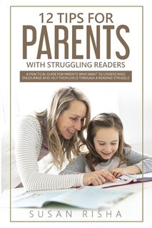 Front cover_12 Tips For Parents With Struggling Readers