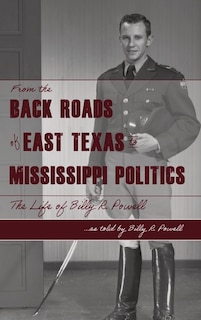 Front cover_From the Backroads of East TX to MS Politics