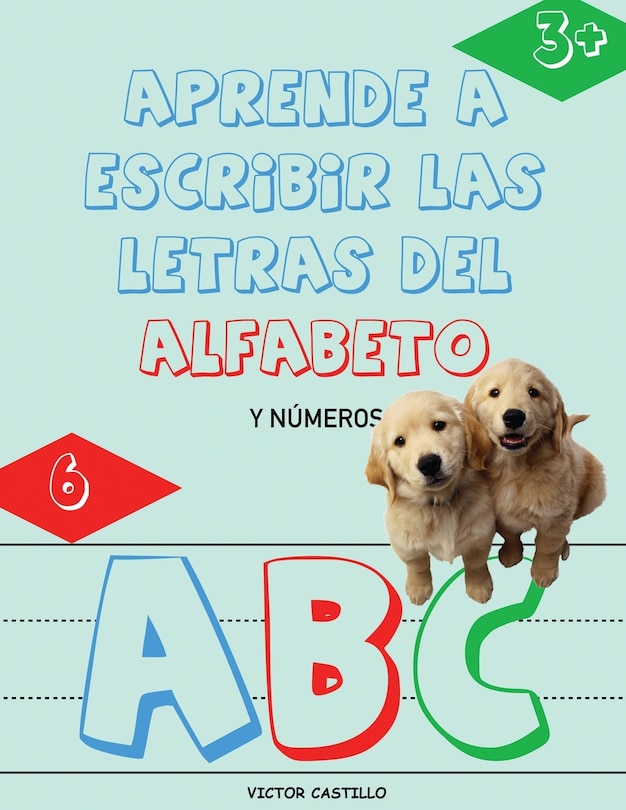 Front cover_Aprende a Escribir las Letras del Alfabeto y Números-Libro Infantil (Letra Grande)