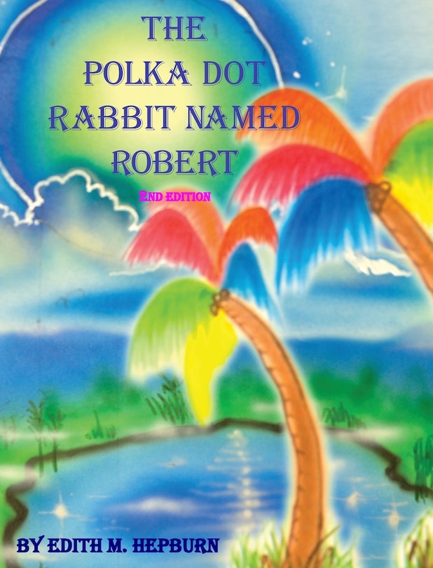 Couverture_The Polka Dot Rabbit Named Robert