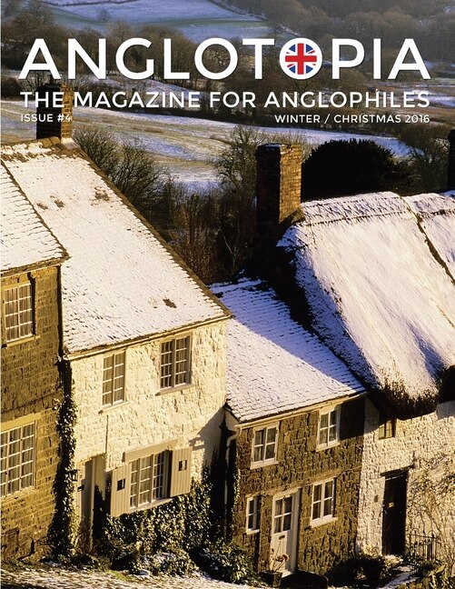 Couverture_Anglotopia Magazine - Issue #4 - The Christmas Issue, Dorset, Tolkien, Mini Cooper, Christmas In England, And More! - The Anglophile Magazine