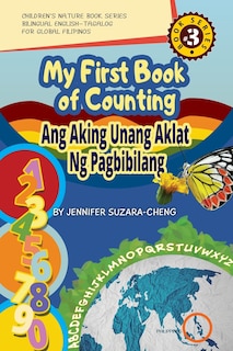 Front cover_My First Book of Counting/Ang Aking Unang Aklat ng Pagbibilang