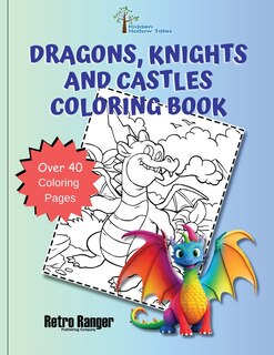 Front cover_Dragons, Knights, and Castles Coloring Book