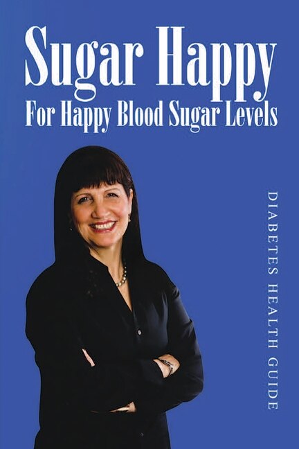 Front cover_Sugar Happy- For Happy Blood Sugar Levels
