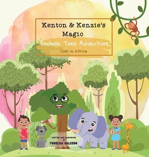 Front cover_Kenton And Kenzie's Magic Baobab Tree Adventure