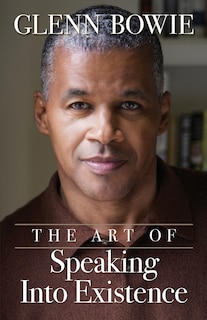 Front cover_The Art of Speaking Into Existence