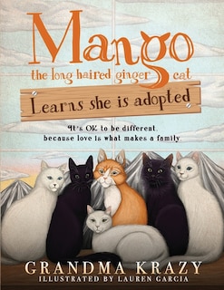 Front cover_MANGO (the long haired ginger cat) LEARNS SHE IS ADOPTED