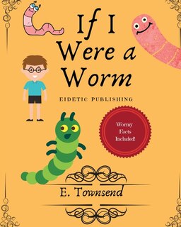 If I Were a Worm