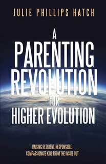 Couverture_A Parenting Revolution for Higher Evolution