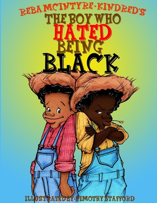 Front cover_The Boy Who Hated Being Black