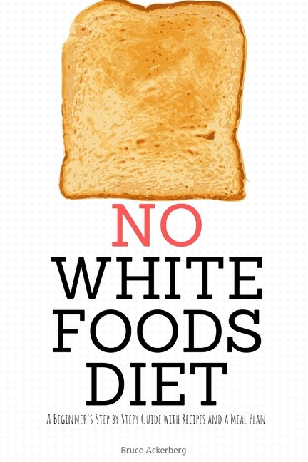 Front cover_No White Foods Diet