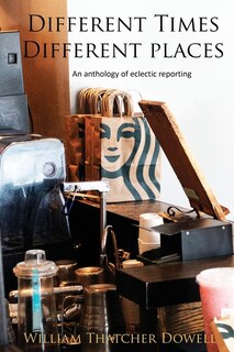 Front cover_Different Times, Different Places