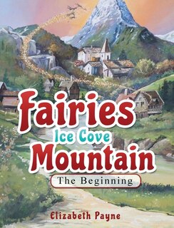 Front cover_Fairies Ice Cove Mountain