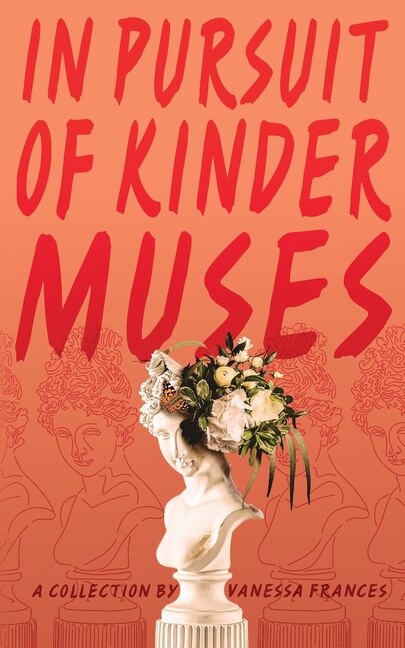 Front cover_In Pursuit Of Kinder Muses
